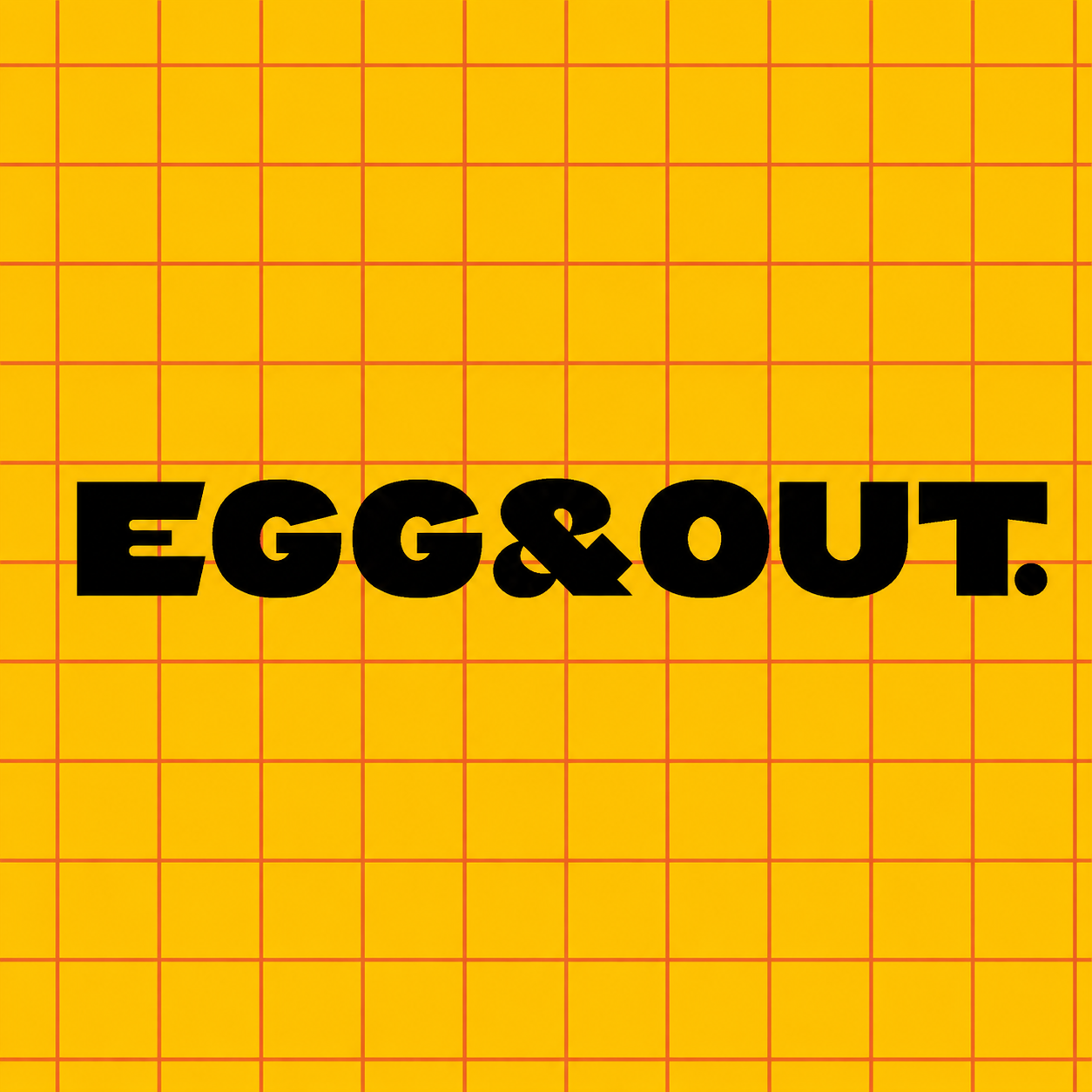Egg & Out